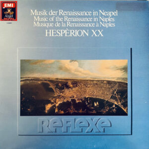 Musik Der Renaissance In Neapel = Music Of The Renaissance In Naples = Musique De La Renaissance À Naples
