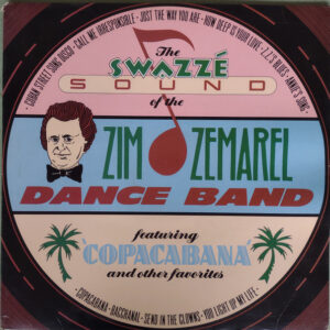 The Swazzè Sound Of The Zim Zemarel Dance Band