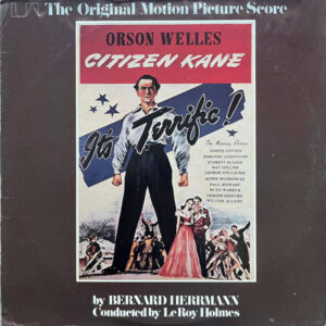 Citizen Kane (The Original Motion Picture Score)