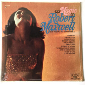 The Magic Of Robert Maxwell His Harp & Orchestra