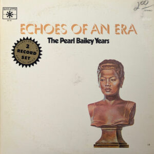 The Pearl Bailey Years