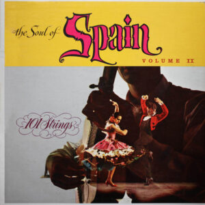 The Soul Of Spain Volume II