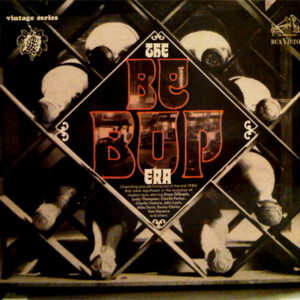 The Be-Bop Era