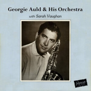 Georgie Auld And His Orchestra Vol. 2