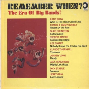 Remember When? The Era Of Big Bands