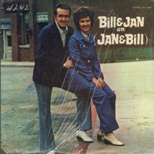 Bill & Jan (Or Jan & Bill)