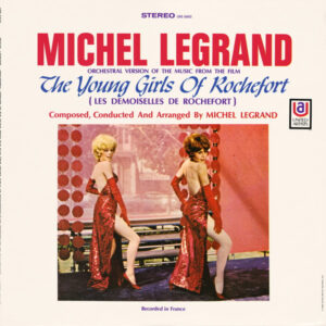 Orchestral Version Of The Music From The Film The Young Girls Of Rochefort (Les Demoiselles De Rochefort)