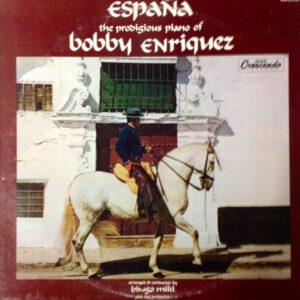 España (The Prodigious Piano Of Bobby Enriquez)