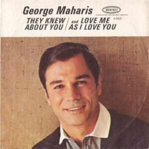 They Knew About You / Love Me As I Love You