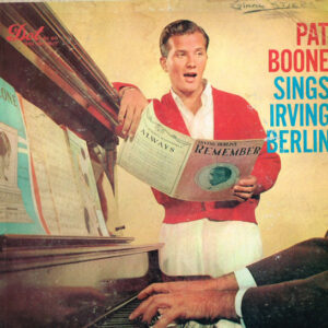 Pat Boone Sings Irving Berlin