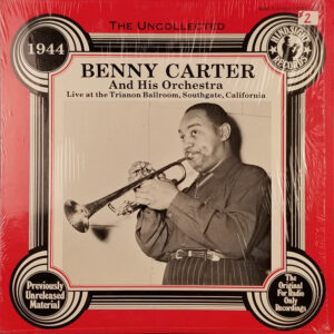 The Uncollected Benny Carter, 1944