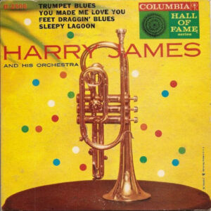 Trumpet Blues / You Made Me Love You / Feet Draggin' Blues / Sleepy Lagoon