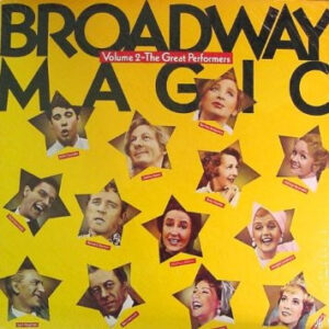 Broadway Magic Volume 2 - The Great Performers