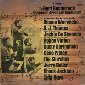 A Tribute To Burt Bacharach Composer, Arranger, Conductor