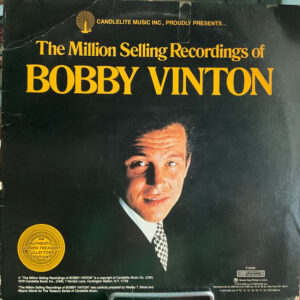 The Million Selling Recordings of Bobby Vinton