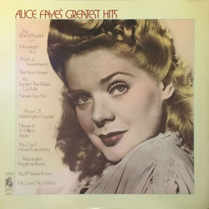 Alice Faye's Greatest  Hits