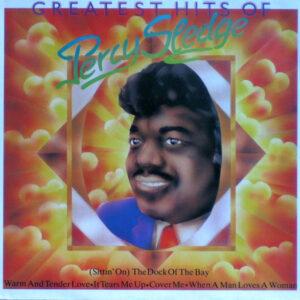 Greatest Hits Of Percy Sledge