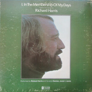 I, In The Membership Of My Days