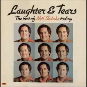 Laughter And Tears (The Best Of Neil Sedaka Today.)