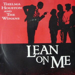 Lean On Me