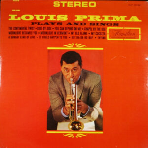 Louis Prima Plays And Sings