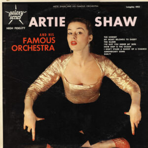 Artie Shaw And His Famous Orchestra