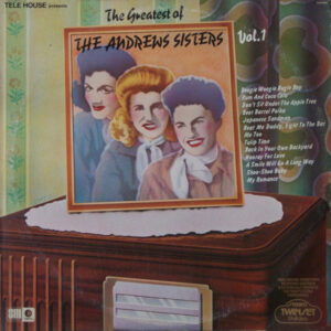 The Greatest Of The Andrews Sisters