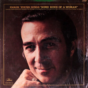 Faron Young Sings "Some Kind Of A Woman"