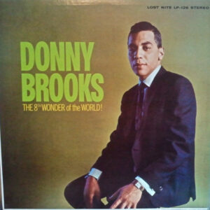 Donny Brooks - The 8th Wonder Of The World! 