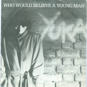 Who Would Believe A Young Man