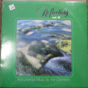 Reflections Vol. III: Instrumental Music By The Dameans
