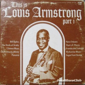 This Is Louis Armstrong Part 1 & 2