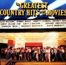 The Greatest Country Hits From The Movies