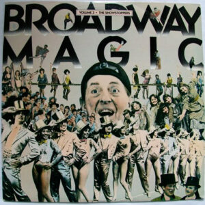 Broadway Magic Volume 3 - The Showstoppers