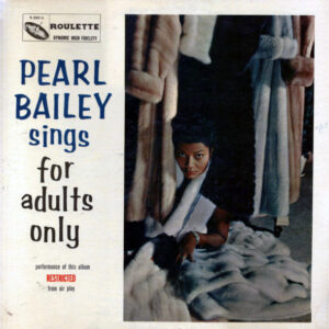 Pearl Bailey Sings For Adults Only