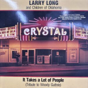It Takes A Lot Of People (Tribute To Woody Guthrie)