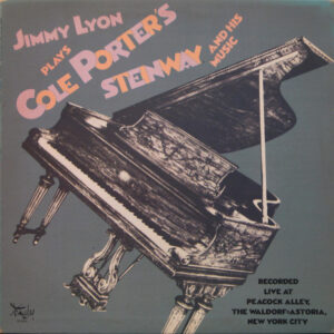 Jimmy Lyon Plays Cole Porter's Steinway And His Music