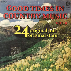 Good Times In Country Music Vol. 8