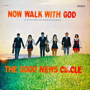 Now Walk With God