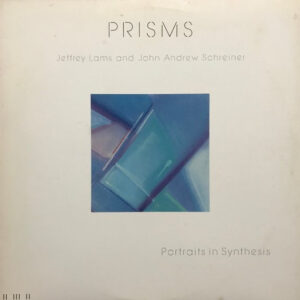 Prisms (Portraits In Synthesis)