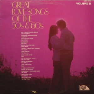 Great Love Songs Of The 50's & 60's Vol. II