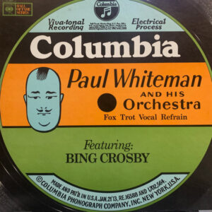 Paul Whiteman And His Orchestra Featuring Bing Crosby
