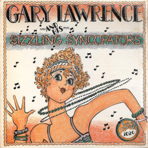 Gary Lawrence And His Sizzling Syncopators