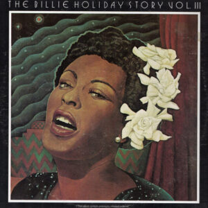 The Billie Holiday Story Volume III