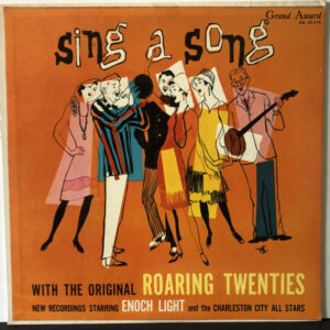 Sing A Song With The Original Roaring Twenties