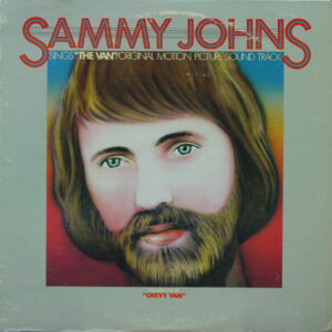 Sammy Johns Sings "The Van" / Original Motion Picture Sound Track