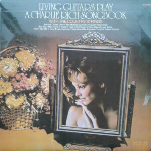 Living Guitars Play A Charlie Rich Songbook