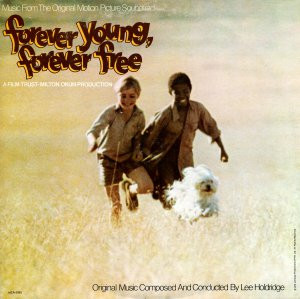 Forever Young, Forever Free (Original Motion Picture Soundtrack)