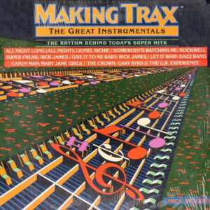 Making Trax - The Great Instrumentals - The Rhythm Behind Today's Super Hits