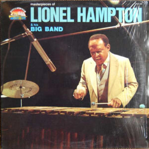 Masterpieces Of Lionel Hampton & His Big Band